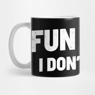 Fun Fact I Dont Care Mug